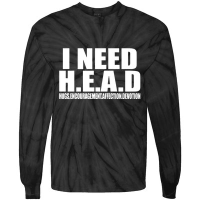 I Need Head Oddly Specific Tie-Dye Long Sleeve Shirt