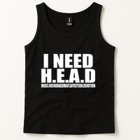 I Need Head Oddly Specific Tank Top