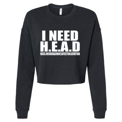 I Need Head Oddly Specific Cropped Pullover Crew