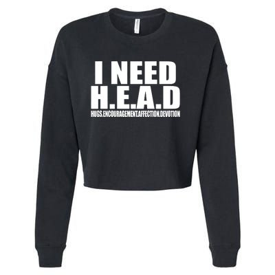 I Need Head Oddly Specific Cropped Pullover Crew