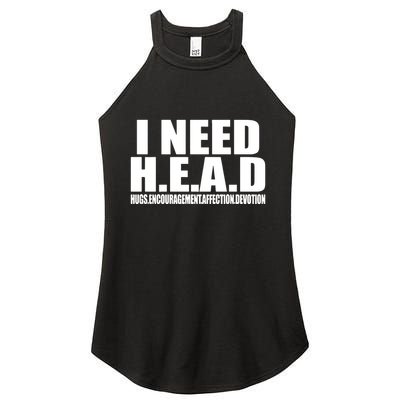 I Need Head Oddly Specific Women's Perfect Tri Rocker Tank