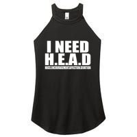 I Need Head Oddly Specific Women's Perfect Tri Rocker Tank