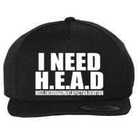 I Need Head Oddly Specific Wool Snapback Cap