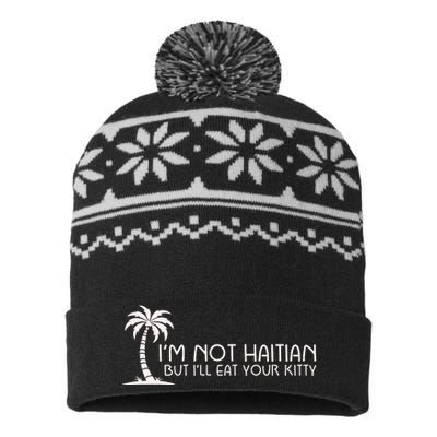 IM Not Haitian But ILl Eat Your Kitty USA-Made Snowflake Beanie