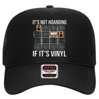 ItS Not Hoarding If ItS Vinyl Funny Vinyl Records Lover High Crown Mesh Back Trucker Hat