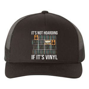 ItS Not Hoarding If ItS Vinyl Funny Vinyl Records Lover Yupoong Adult 5-Panel Trucker Hat