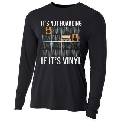 ItS Not Hoarding If ItS Vinyl Funny Vinyl Records Lover Cooling Performance Long Sleeve Crew