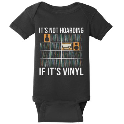 ItS Not Hoarding If ItS Vinyl Funny Vinyl Records Lover Baby Bodysuit