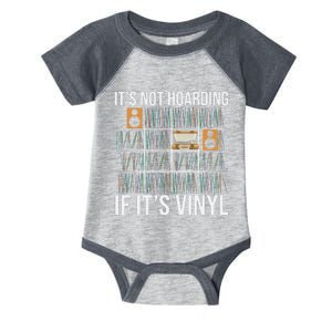 ItS Not Hoarding If ItS Vinyl Funny Vinyl Records Lover Infant Baby Jersey Bodysuit