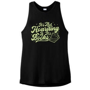 It's Not Hoarding If It's Books Bookaholic Bookworm Reading Gift Ladies PosiCharge Tri-Blend Wicking Tank