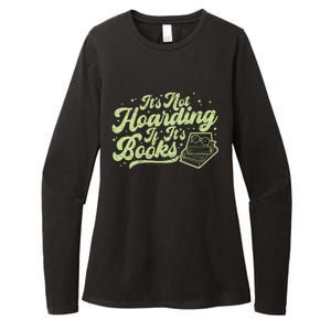 It's Not Hoarding If It's Books Bookaholic Bookworm Reading Gift Womens CVC Long Sleeve Shirt