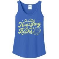 It's Not Hoarding If It's Books Bookaholic Bookworm Reading Gift Ladies Essential Tank