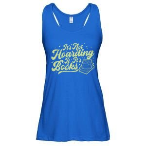 It's Not Hoarding If It's Books Bookaholic Bookworm Reading Gift Ladies Essential Flowy Tank