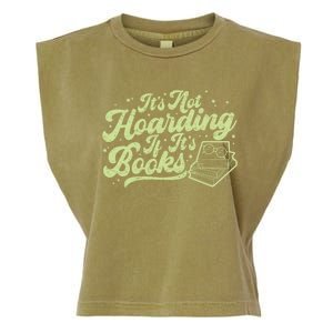 It's Not Hoarding If It's Books Bookaholic Bookworm Reading Gift Garment-Dyed Women's Muscle Tee