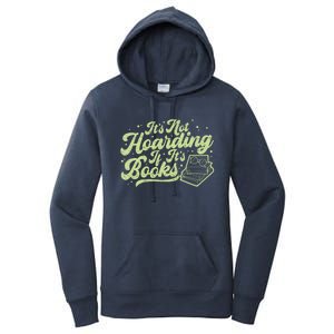 It's Not Hoarding If It's Books Bookaholic Bookworm Reading Gift Women's Pullover Hoodie