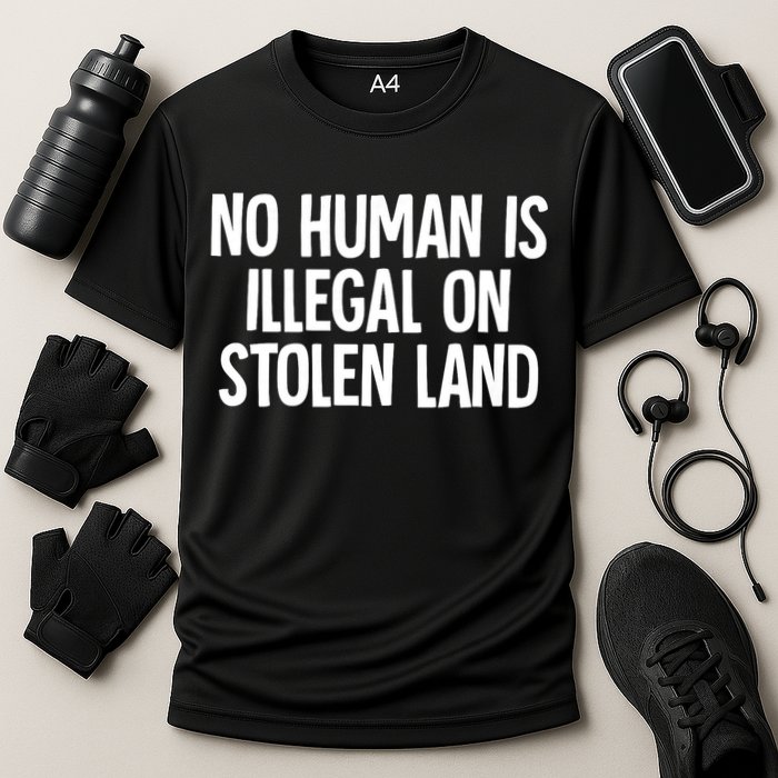 Indigenous No Human Is Illegal On Stolen Land Cooling Performance Crew T-Shirt