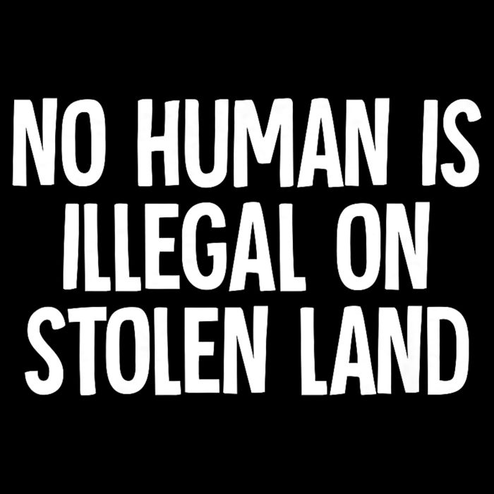Indigenous No Human Is Illegal On Stolen Land Backpack