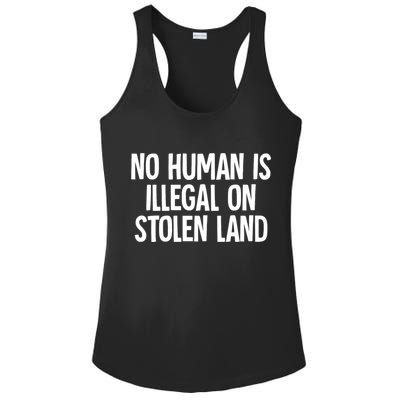 Indigenous No Human Is Illegal On Stolen Land Ladies PosiCharge Competitor Racerback Tank