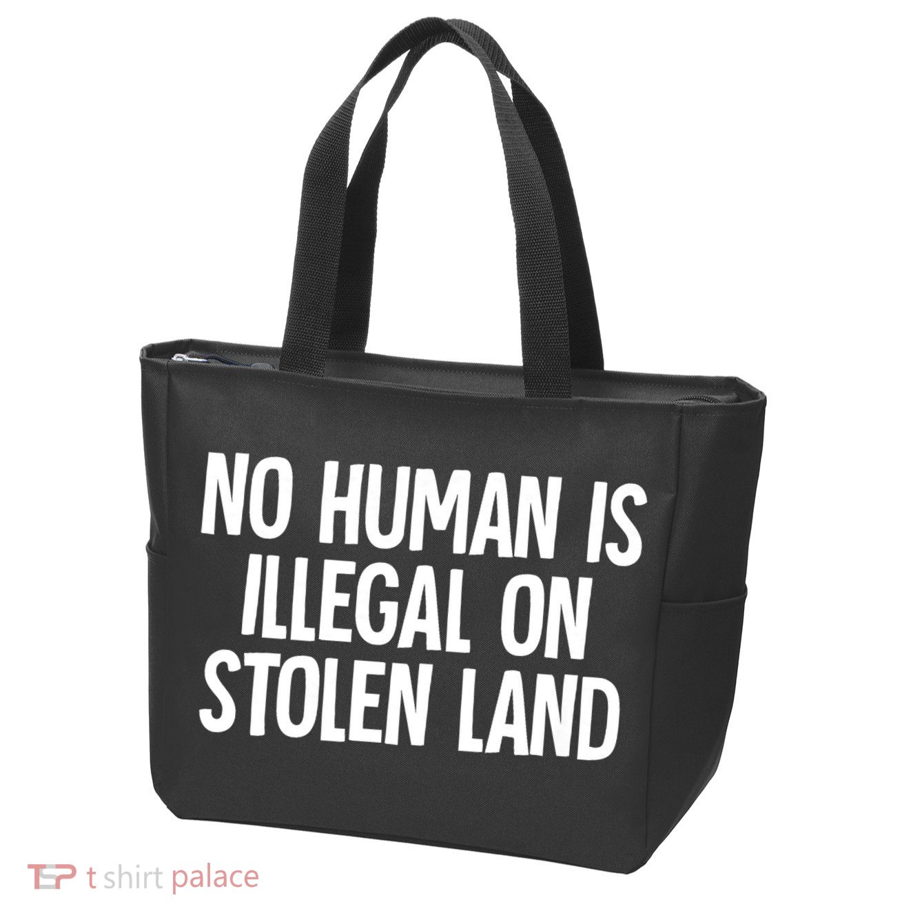 Indigenous No Human Is Illegal On Stolen Land Zip Tote Bag
