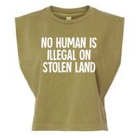 Indigenous No Human Is Illegal On Stolen Land Garment-Dyed Women's Muscle Tee