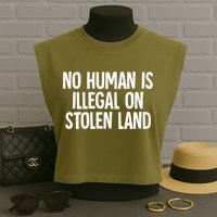 Indigenous No Human Is Illegal On Stolen Land Garment-Dyed Women's Muscle Tee