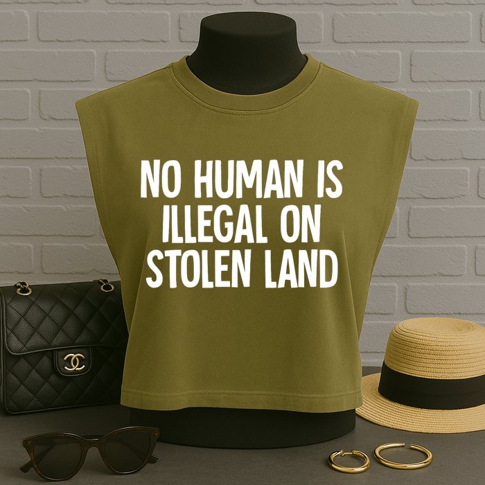 Indigenous No Human Is Illegal On Stolen Land Garment-Dyed Women's Muscle Tee