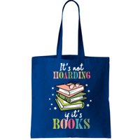 It's Not Hoarding If It's Books Bookaholic Bookworm Reading Cute Gift Tote Bag