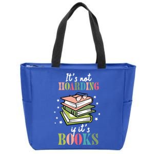 It's Not Hoarding If It's Books Bookaholic Bookworm Reading Cute Gift Zip Tote Bag