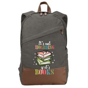 It's Not Hoarding If It's Books Bookaholic Bookworm Reading Cute Gift Cotton Canvas Backpack