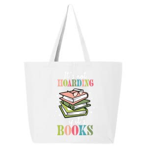 It's Not Hoarding If It's Books Bookaholic Bookworm Reading Cute Gift 25L Jumbo Tote