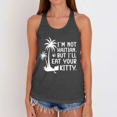 IM Not Haitian But ILl Eat Your Kitty Cat Lover Coconut Women's Knotted Racerback Tank