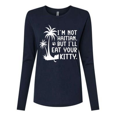 IM Not Haitian But ILl Eat Your Kitty Cat Lover Coconut Womens Cotton Relaxed Long Sleeve T-Shirt