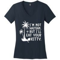 IM Not Haitian But ILl Eat Your Kitty Cat Lover Coconut Women's V-Neck T-Shirt