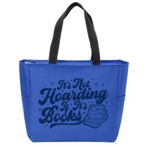 It's Not Hoarding If It's Books Bookaholic Bookworm Reading Cool Gift Zip Tote Bag