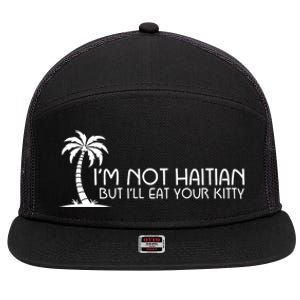 Im Not Haitian But Ill Eat Your Kitty Coconut Tree 7 Panel Mesh Trucker Snapback Hat