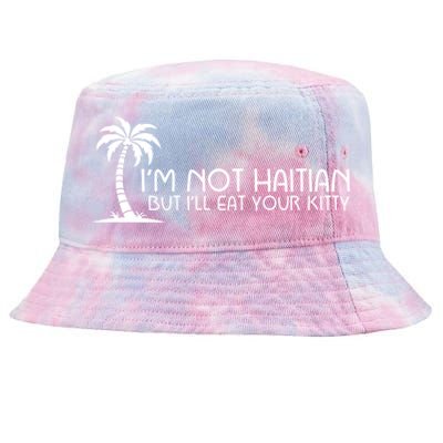 Im Not Haitian But Ill Eat Your Kitty Coconut Tree Tie-Dyed Bucket Hat