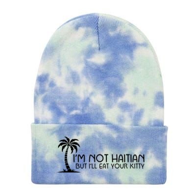 Im Not Haitian But Ill Eat Your Kitty Coconut Tree Tie Dye 12in Knit Beanie