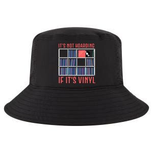 ItS Not Hoarding If ItS Vinyl Vinyl Records Lover Cool Comfort Performance Bucket Hat