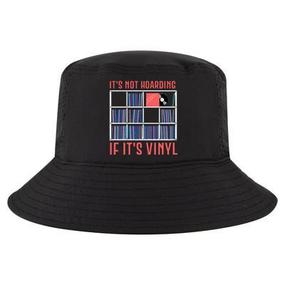 ItS Not Hoarding If ItS Vinyl Vinyl Records Lover Cool Comfort Performance Bucket Hat