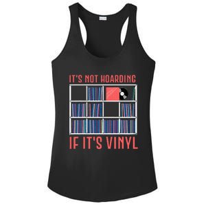 ItS Not Hoarding If ItS Vinyl Vinyl Records Lover Ladies PosiCharge Competitor Racerback Tank