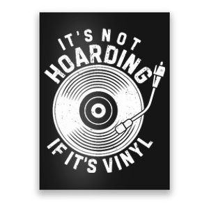 ItS Not Hoarding If ItS Vinyl Record Lover Collector Poster