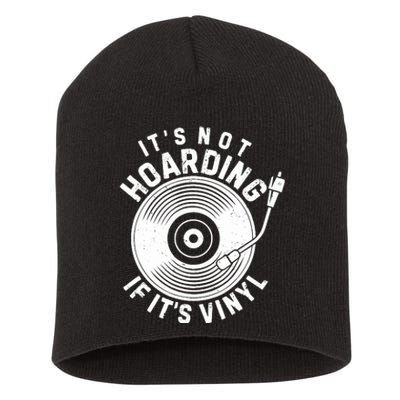 ItS Not Hoarding If ItS Vinyl Record Lover Collector Short Acrylic Beanie