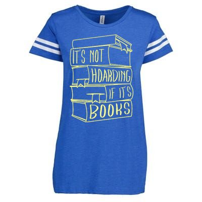 ItS Not Hoarding If Its Books Hoarder Enza Ladies Jersey Football T-Shirt