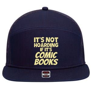 ItS Not Hoarding If ItS Comic Books 7 Panel Mesh Trucker Snapback Hat