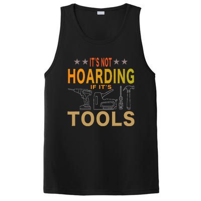 ItS Not Hoarding If ItS Tools Tool Lovers PosiCharge Competitor Tank