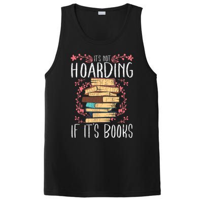 Its Not Hoarding If Its Books Hoarder Bookish Book Lovers PosiCharge Competitor Tank