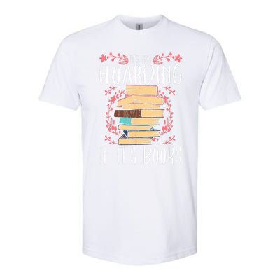 Its Not Hoarding If Its Books Hoarder Bookish Book Lovers Softstyle CVC T-Shirt