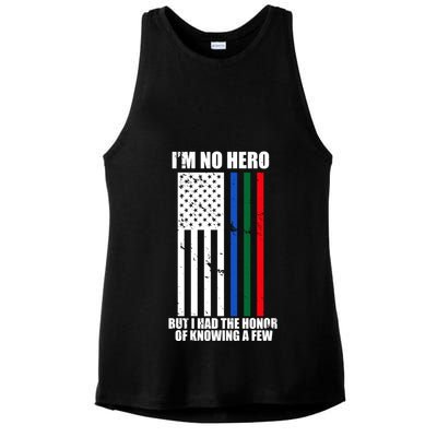 IM No Hero Bu I Had The Honor Of Knowing A Few Ladies PosiCharge Tri-Blend Wicking Tank
