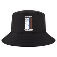 IM No Hero Bu I Had The Honor Of Knowing A Few Cool Comfort Performance Bucket Hat