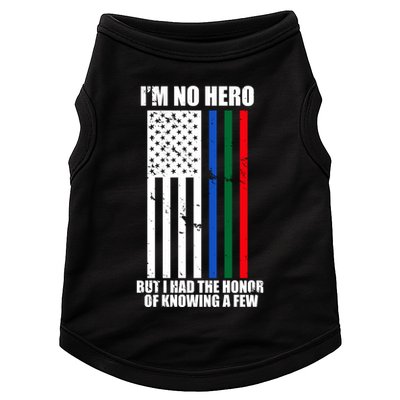 IM No Hero Bu I Had The Honor Of Knowing A Few Doggie Tank